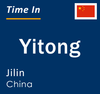 Current local time in Yitong, Jilin, China