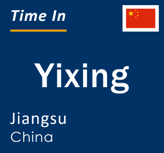 Current local time in Yixing, Jiangsu, China