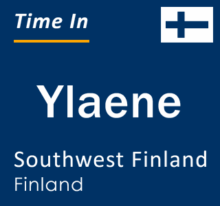 Current local time in Ylaene, Southwest Finland, Finland