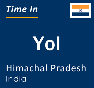 Current local time in Yol, Himachal Pradesh, India