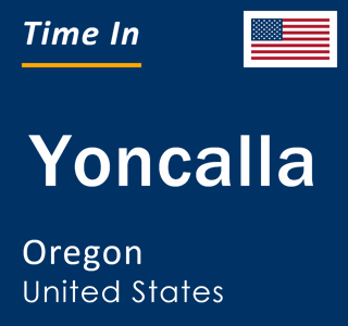 Current local time in Yoncalla, Oregon, United States