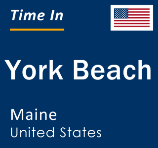 Current local time in York Beach, Maine, United States