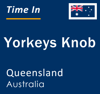 Current local time in Yorkeys Knob, Queensland, Australia