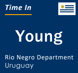 Current local time in Young, Rio Negro Department, Uruguay