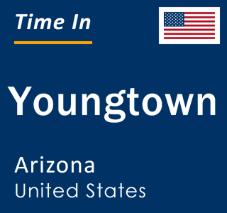 Current local time in Youngtown, Arizona, United States