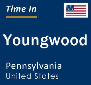 Current local time in Youngwood, Pennsylvania, United States