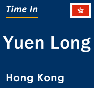 Current local time in Yuen Long, Hong Kong