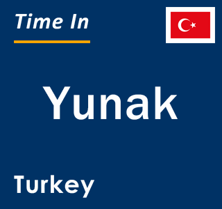 Current local time in Yunak, Turkey