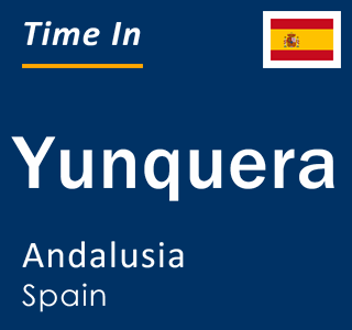 Current local time in Yunquera, Andalusia, Spain