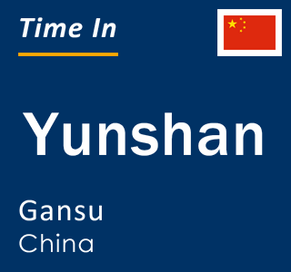 Current local time in Yunshan, Gansu, China