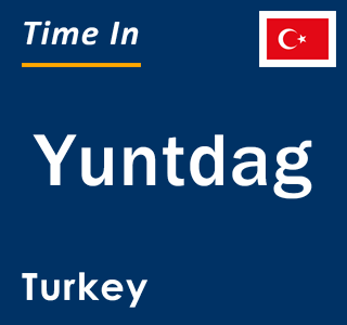 Current local time in Yuntdag, Turkey