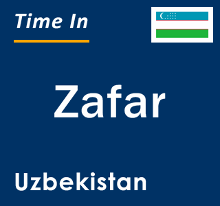 Current local time in Zafar, Uzbekistan