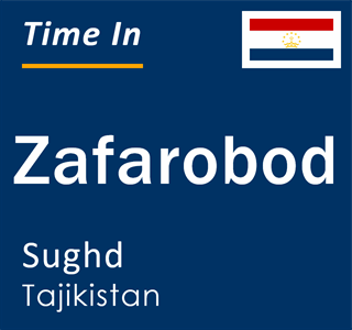 Current local time in Zafarobod, Sughd, Tajikistan