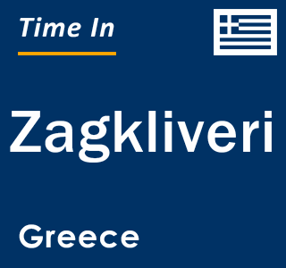 Current local time in Zagkliveri, Greece