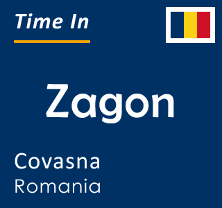 Current time in Zagon, Covasna, Romania