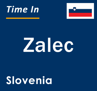 Current local time in Zalec, Slovenia