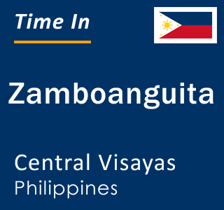 Current local time in Zamboanguita, Central Visayas, Philippines