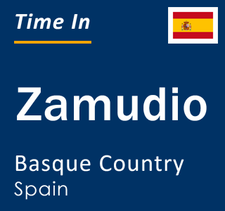 Current local time in Zamudio, Basque Country, Spain