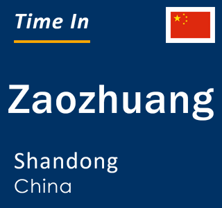 Current local time in Zaozhuang, Shandong, China