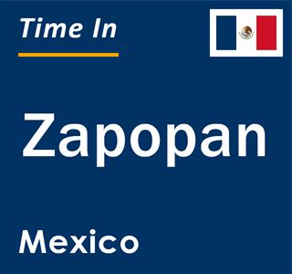 Current local time in Zapopan, Mexico
