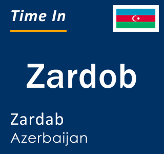 Current local time in Zardob, Zardab, Azerbaijan