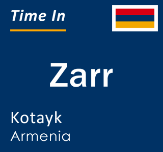 Current local time in Zarr, Kotayk, Armenia