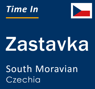 Current local time in Zastavka, South Moravian, Czechia