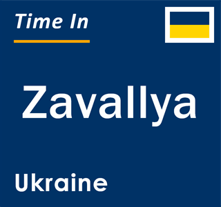 Current local time in Zavallya, Ukraine