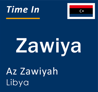 Current time in Zawiya, Az Zawiyah, Libya