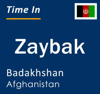 Current time in Zaybak, Badakhshan, Afghanistan