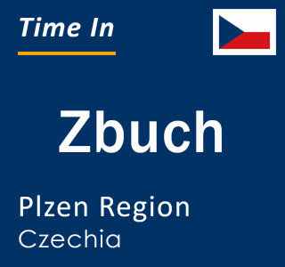 Current local time in Zbuch, Plzen Region, Czechia