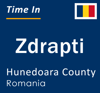 Current local time in Zdrapti, Hunedoara County, Romania