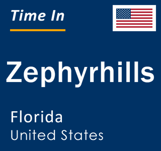 Current Local Time in Zephyrhills, Florida, United States