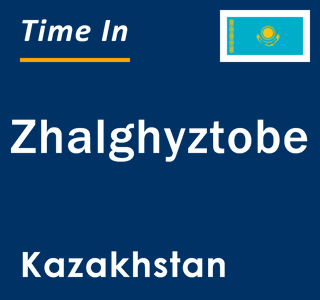 Current local time in Zhalghyztobe, Kazakhstan