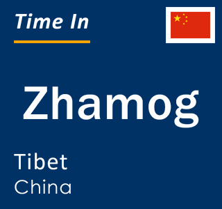 Current local time in Zhamog, Tibet, China