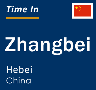 Current local time in Zhangbei, Hebei, China