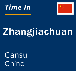 Current local time in Zhangjiachuan, Gansu, China