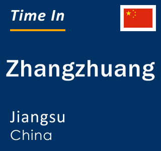 Current local time in Zhangzhuang, Jiangsu, China