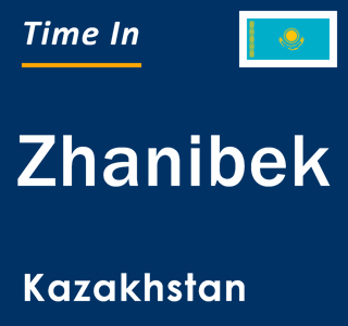 Current local time in Zhanibek, Kazakhstan