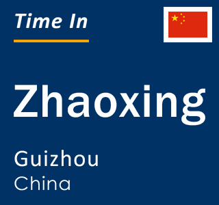 Current local time in Zhaoxing, Guizhou, China