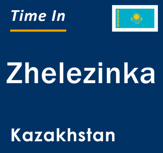 Current local time in Zhelezinka, Kazakhstan