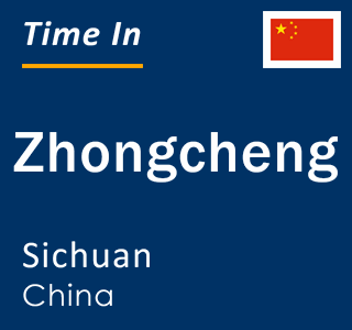 Current local time in Zhongcheng, Sichuan, China