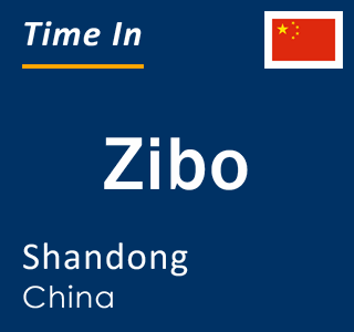 Current local time in Zibo, Shandong, China
