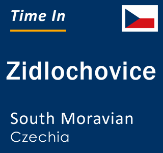 Current local time in Zidlochovice, South Moravian, Czechia