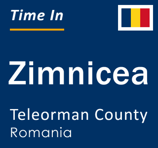 Current local time in Zimnicea, Teleorman County, Romania