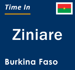 Current local time in Ziniare, Burkina Faso