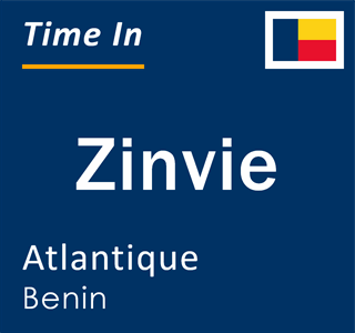 Current local time in Zinvie, Atlantique, Benin