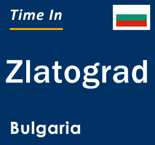 Current local time in Zlatograd, Bulgaria