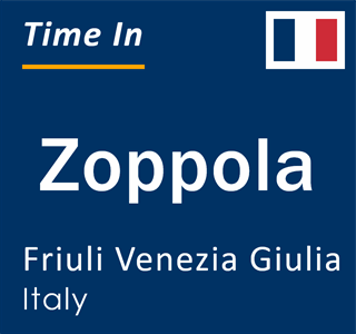 Current local time in Zoppola, Friuli Venezia Giulia, Italy