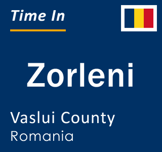 Current local time in Zorleni, Vaslui County, Romania
